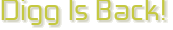 digg is back!