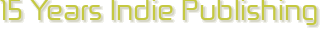 15 years indie publishing